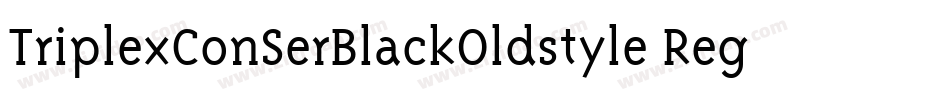 TriplexConSerBlackOldstyle Regular字体转换